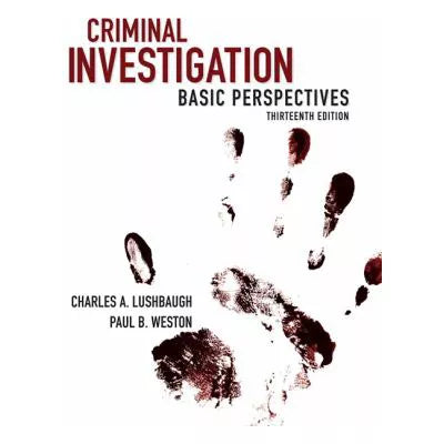 Criminal Investigation : Basic Perspectives
