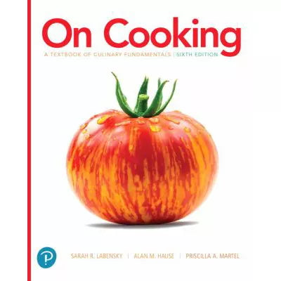 On Cooking : A Textbook of Culinary Fundamentals