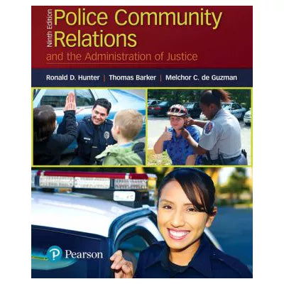 Police Community Relations and the Administration of Justice
