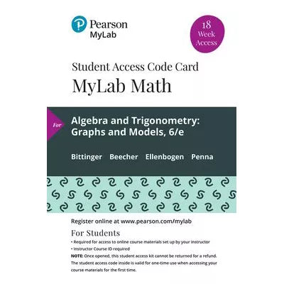 MyLab Math with Pearson eText Access Code (18 Weeks) for Algebra and Trigonometry