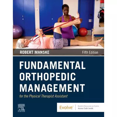 Fundamental Orthopedic Management for the Physical Therapist Assistant - E-Book