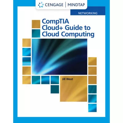 MindTap for West's CompTIA Cloud+ Guide to Cloud Computing, 1 term Instant Access