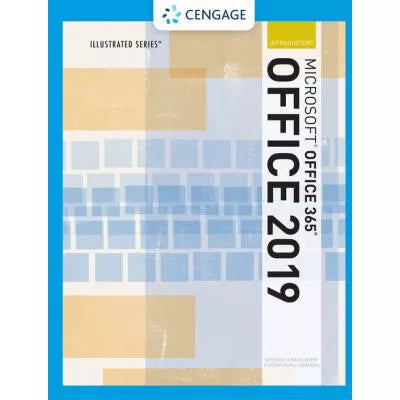 Illustrated Microsoft Office 365 &amp; Office 2019 Introductory