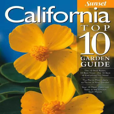 California Top 10 Garden Guide