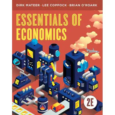 Essentials of Economics, Second Edition with Ebook, InQuizitive, Smartwork, and Videos