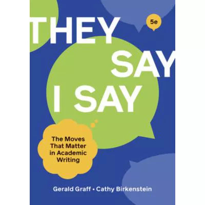They Say / I Say (w/Online Resources)