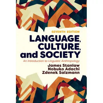 Language, Culture, and Society : An Introduction to Linguistic Anthropology