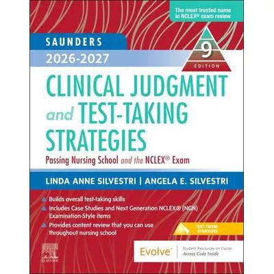 Saunders 2026-2027 Clinical Judgment &amp; Test-Taking Strategies: Passing Nursing School &amp; the NCLEX Exam