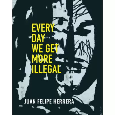 Every Day We Get More Illegal (Bk)