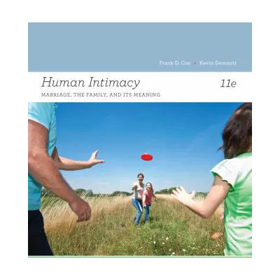 Human Intimacy: Marriage, the Family, and Its Meaning