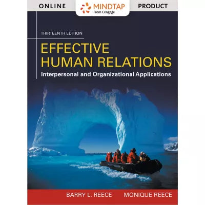 MindTap Management, 1 term (6 months) Instant Access for Reece/Reece's Effective Human Relations: Interpersonal And Organizational Applications