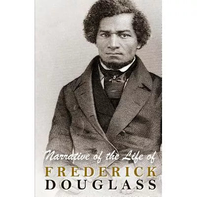 Narrative of the Life of Frederick Douglass