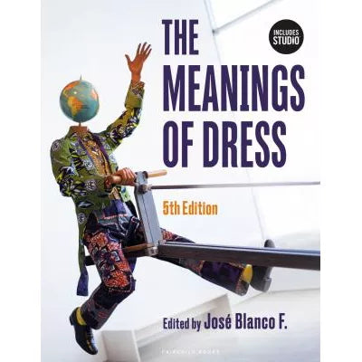 The Meanings of Dress : - with STUDIO