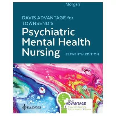 Davis Advantage for Townsend's Psychiatric Mental Health Nursing